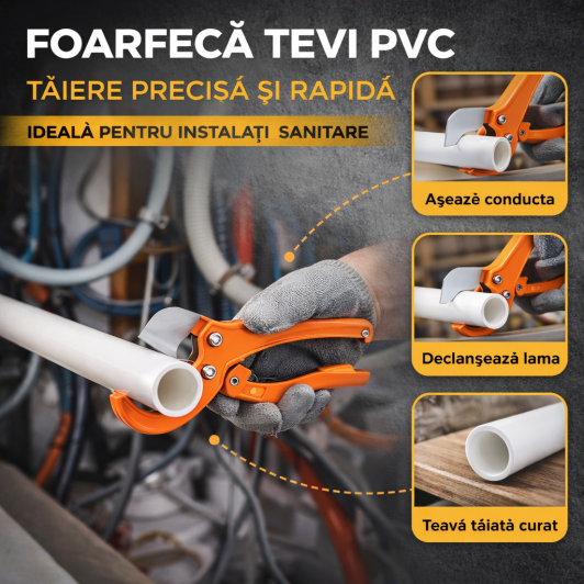 Foarfecă pentru țevi PVC, cutter țevi plastic, tăiere precisă instalații sanitare