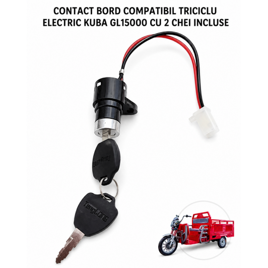 SET 1 CONTACT de bord cu 2 CHEI INCLUSE compatibil Triciclu Electric KUBA GL15000